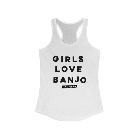 Women's Tank Girls Love Banjo